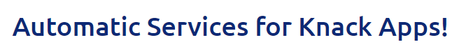Ui Automatic Serv for Is Knack Interface Old Fashioned? Not Any More With These Easy Upgrades!